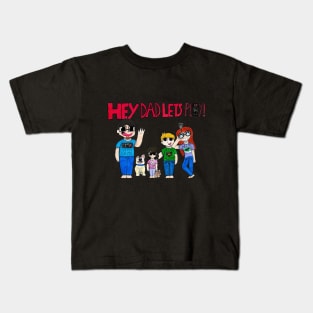 Hey Dad Let's Play! logo Kids T-Shirt